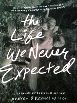 Book, Books, Book Review, Reviews, Book Reviews, The Life We Never Expected, Andrew and Rachel Wilson, book lovers, must read,